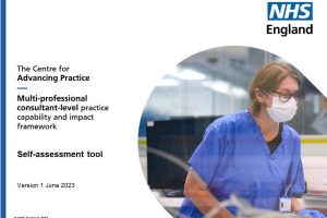 The Centre for Advancing Practice – Multi-professional consultant-level practice capability and impact framework – Self assessment tool